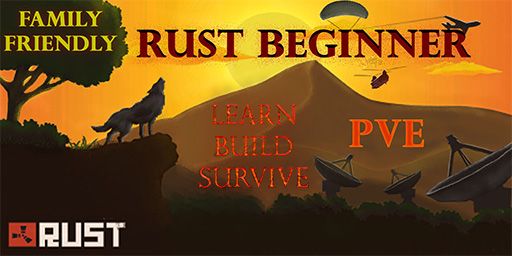 Rust Beginner - PVE - 2.0