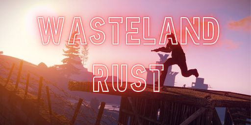 Wasteland Rust 2x [Solo Duo Trio]