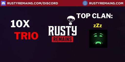 4/6 RustyRemains 10x Weekly SOLO/DUO/TRIO Loot+/Shop Frontline