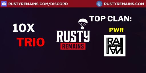 6/8 RustyRemains 10x Weekly SOLO/DUO/TRIO Loot+/Shop Frontline