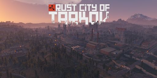 Rust: City of Tarkov [EU]