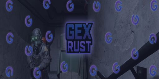 GEX RUST | X5 | MAX 8 | KITS | TP | SHOP |