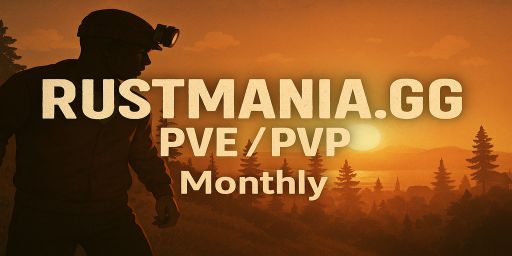 RUSTMANIA.GG - PvE / PvP | Vehicles | Zombies | Bots | Homes | 