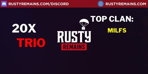 5/29 RustyRemains 20x Solo/Duo/Trio Loot+/Shop/Kit Frontline