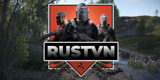 [SEA/VN] RustVN PvEvP | Rust and Chill