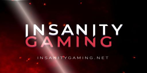 [US] Insanity Gaming 2x | Wiped 5/30