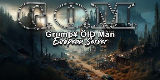EU GOM 15x Bi-weekly PVE Grumpy Old Man |Kits|Skins|BackPack|Sh