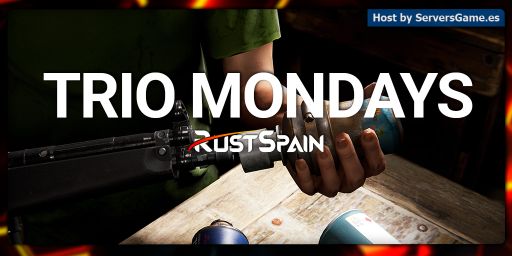 RustSpain.com | EU Trio Mondays