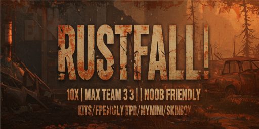 RustFall | 10x | No BPs | Noob Friendly | Kits/TPR/MyMini/SkinB