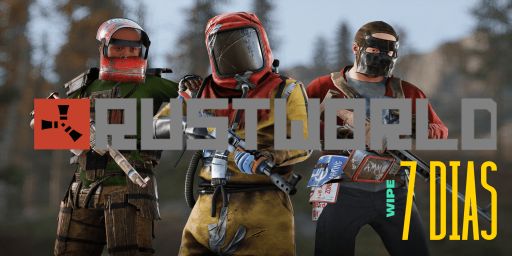 [EU] RUSTWORLD | WIPE SEMANALES | X1 | VANILLA