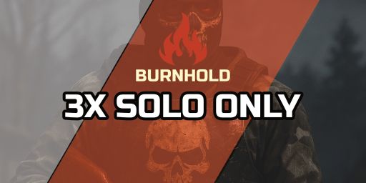 BURNHOLD.COM SOLO ONLY|3x|LOOT+| JUST WIPED 27/3