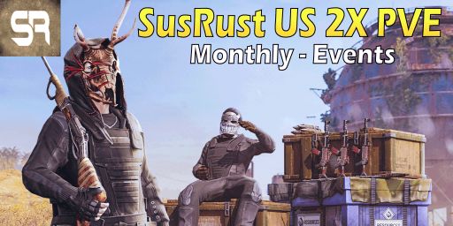SusRust US 2X PVE Monthly-Events-Skills-Zombies-Quests