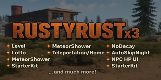 Rusty Rust x3 | Skills | Lotto | NoDecay | TP | Trade | etc....