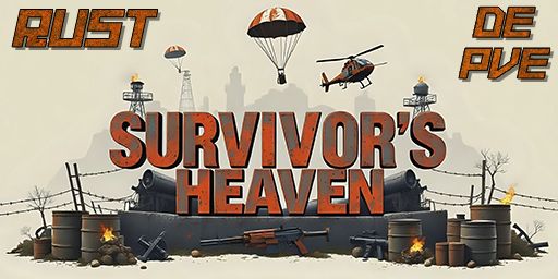 Survivor's Heaven [DE/PVE] - Rust Paradise