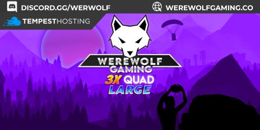 WEREWOLF GAMING.CO 3x Solo/Duo/Trio/Quad LARGE|Loot X3|WIPED