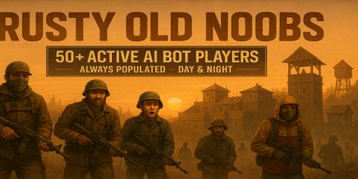 Rusty Old Noobs (10x) - PVP/PVE | AI Player | BotRaids | Raidab