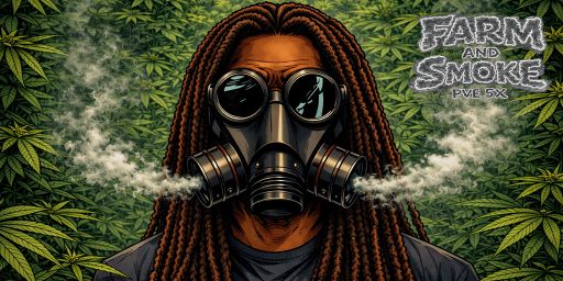 [EU] Farm and Smoke PvE 5x