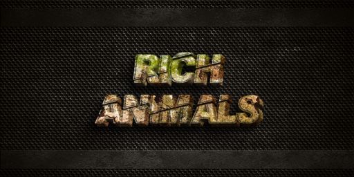 Rich animals 5x loot+++ max 6
