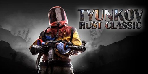 TyunkovRust CLASSIC SOLO/DUO