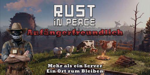 [GER] PVE | Rust in Peace | Anfängerfreundlich