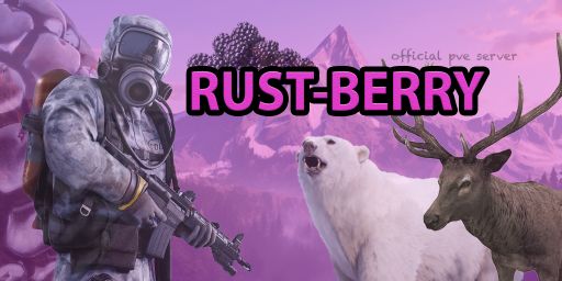 [GER/CH] Rust Berry PVE | No BP Wipe| PVP Zonen| uvm