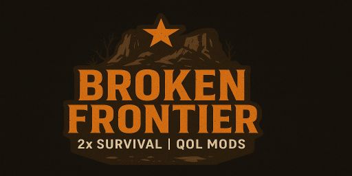 Broken Frontier | 2x Survival | QoL Mods