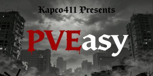 Kapco411 PVEasy|3X Monthly|No Zombies or Xtra NPC's|Chill with 