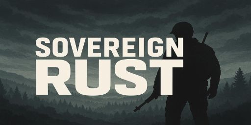 [AU] Sovereign Rust - 3x | Fortnightly | 4 Max | Low Upkeep