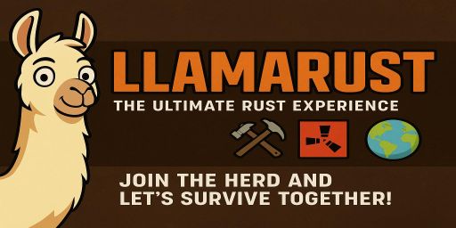 LlamaRust 2x - Solo/Duo/Trios - Thursdays