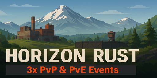 Horizon Rust | EU | x3 Solo/Duo/Trio | TP • Kits • Events |