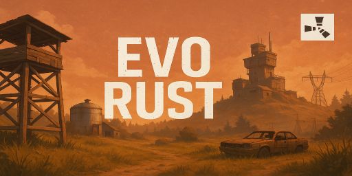 [EU] EvoRust 2x SOLO/DUO/TRIO/QUAD WEEKLY WIPE