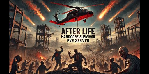 After Life HardCore Survival PVE