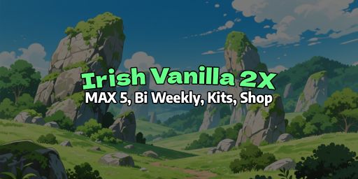 [US] Irish 2X | MAX 5 / Kits / Shop | Bi Weekly