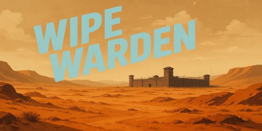 Wipe Warden Hardcore