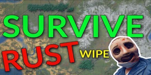 SURVIVE RUST #1 | X2 | Wipe 15.09 NOLIMITS