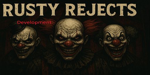 Rusty Rejects Dev2