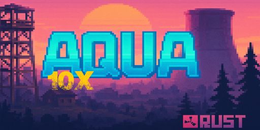 AQUA Rust | EU 10x | Kits | No BPs | PVP | Shop | 50% Upkeep | 