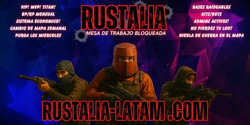 RUSTALIA [LATAM] PVE | Wipe: 3d 15h