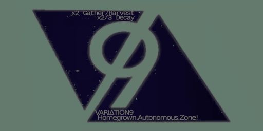 VARIΔTION9 | HOMEGROWN.AUTONOMOUS.ZONE! WIPED:3/18