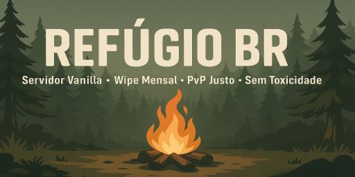 Refúgio BR | Vanilla | Wipe Quinzenal | Solo/Duo/Trio