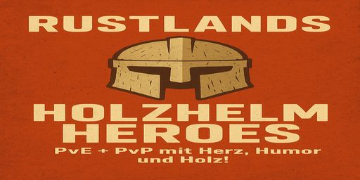 Rustlands Holzhelm Heroes !No BP Wipe! Solo I Duo I Trio