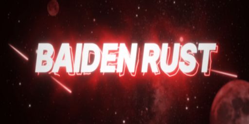 BAIDEN RUST X1000000000 |PVP|FUN|KITS|RU|EU|AIM|BED|BRO|
