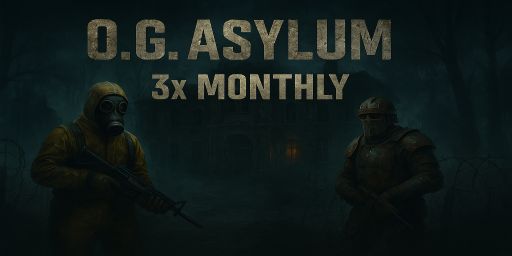 OG Asylum 3x Monthly/Raidable Bases/Mini/NO BP wipe