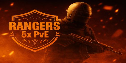 Rangers 5x PVE|Monthly|Backpacks|Raidablebases|CustomWeapons|Sh