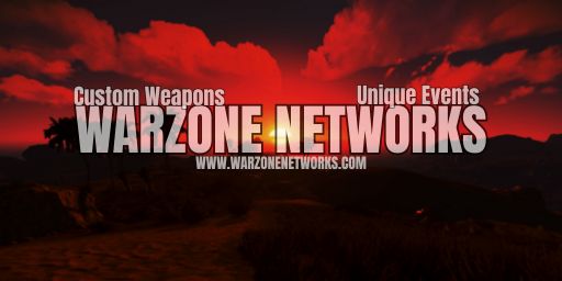 Warzone Networks [PVE] - Custom Weapons, Custom Events & More!