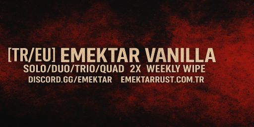 Emektar Rust 2X | Yeni Baslayanlara