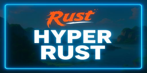 HyperRust 2x • SQUAD • US • Wipe 24/11