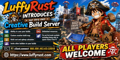 LuffyRust Creative Build Server - ALL WELCOME