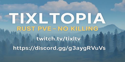 TIXLTOPIA -  PVE [MOD] | No Killing | Raiding | Looting