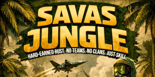[EU] SAVAS JUNGLE | SOLO | VANILLA 1X | BI-WEEKLY | ACTIVE ADMI